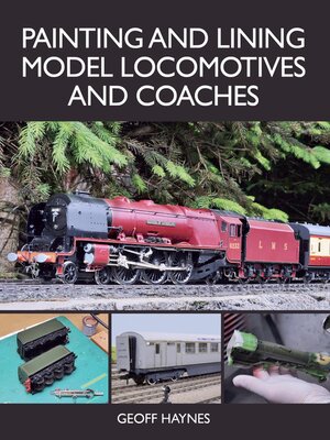 cover image of Painting and Lining Model Locomotives and Coaches